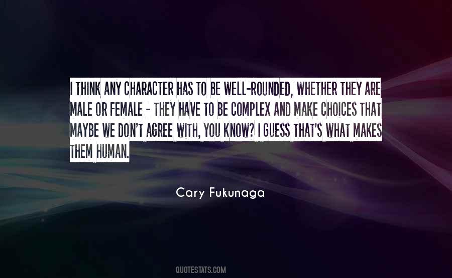 What Makes You Human Quotes #711484