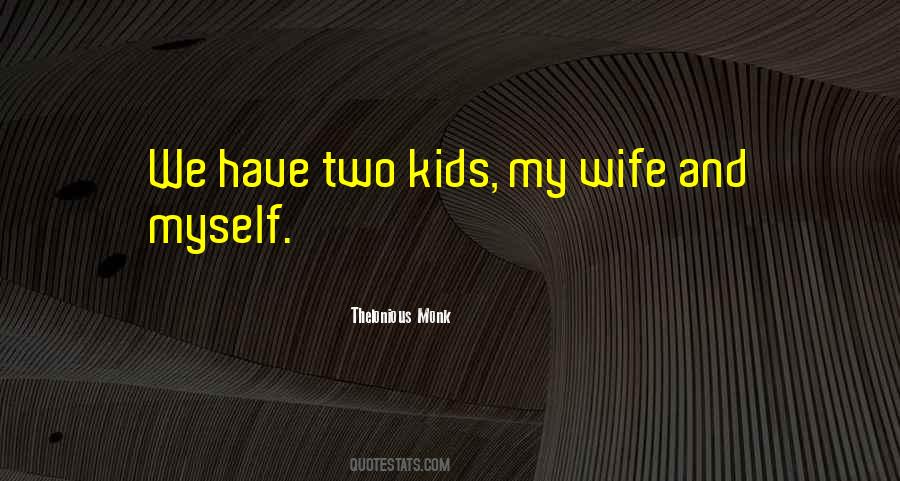 My Wife And Kids Quotes #433485