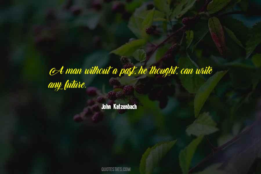 Quotes About Katzenbach #1404563