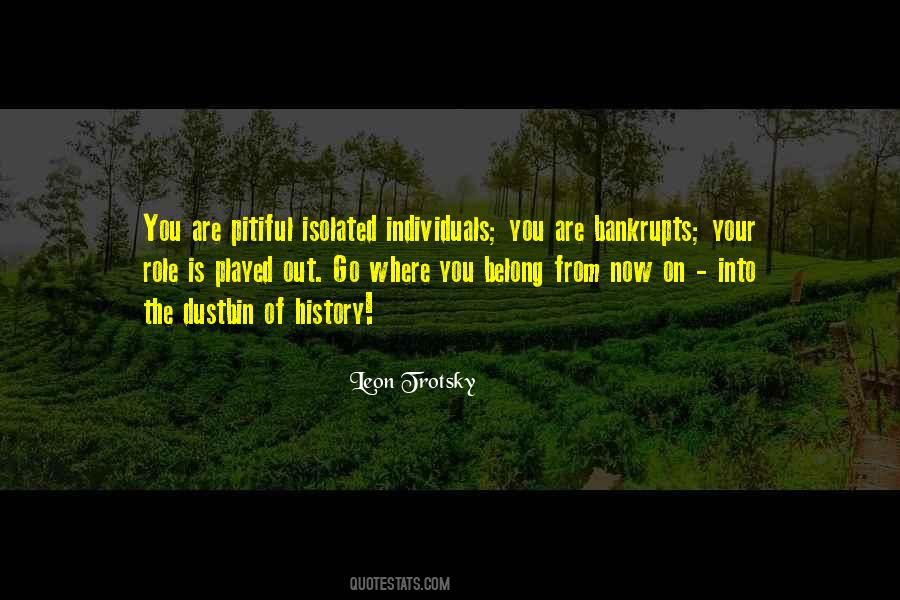 Dustbin Of History Quotes #1085974