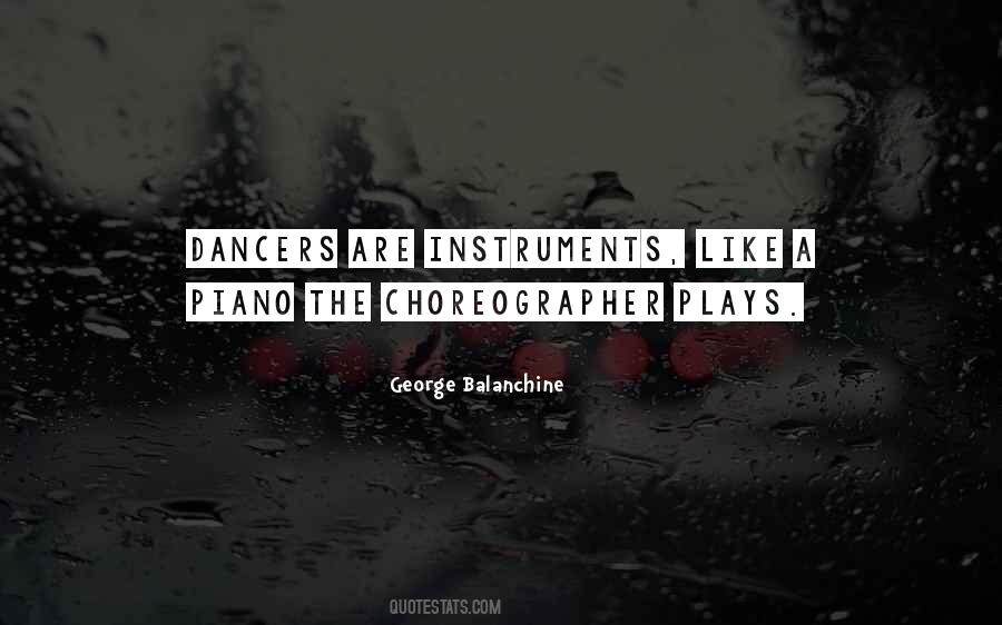 Dance Choreographer Quotes #1179370