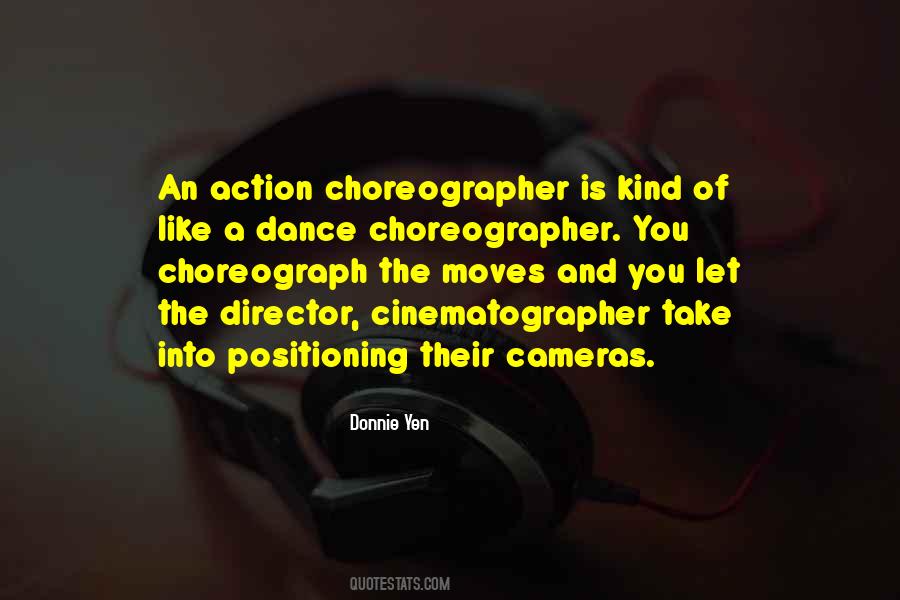 Dance Choreographer Quotes #1330735