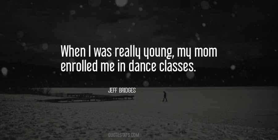 Dance Classes Quotes #1462925