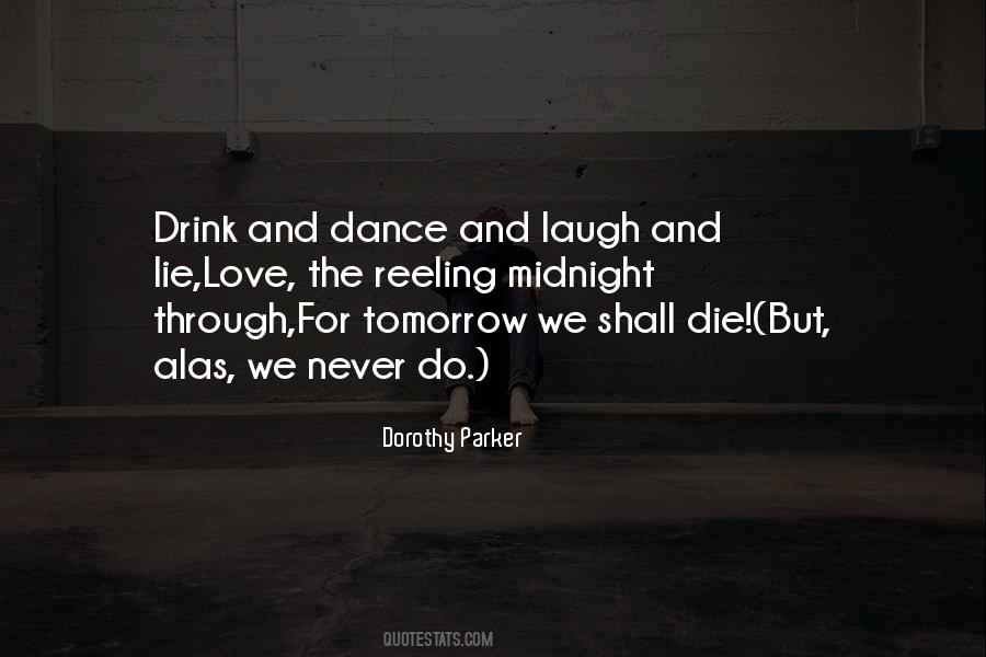 Dance Laugh Love Quotes #1143941