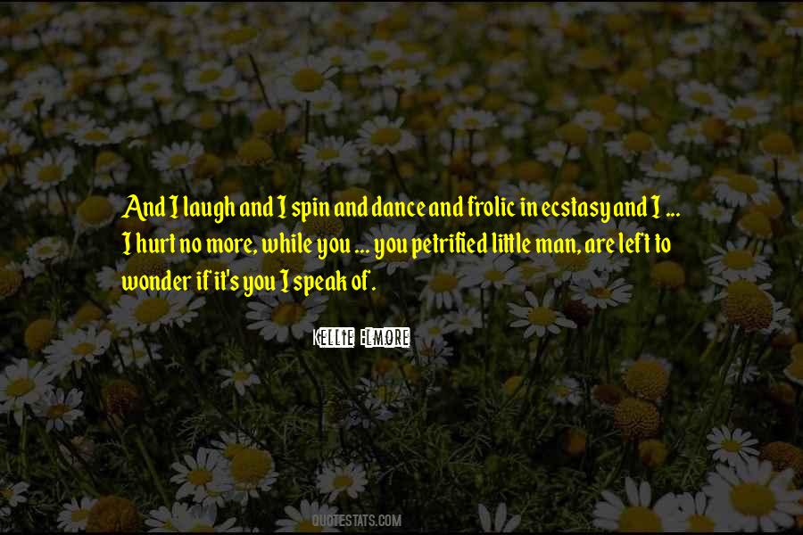 Dance Laugh Love Quotes #1796722
