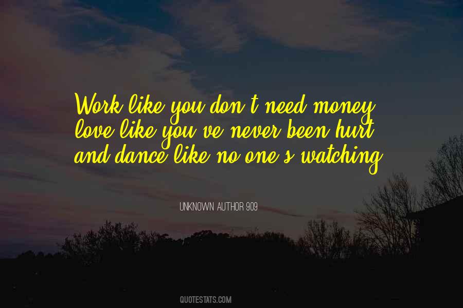 Dance Like No One's Watching Quotes #391741