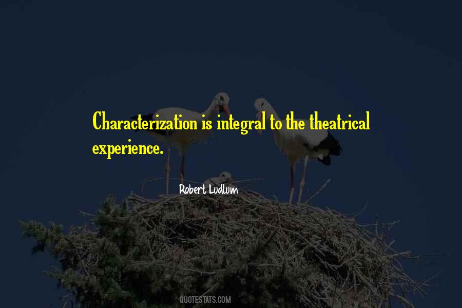 Theatrical Experience Quotes #573105