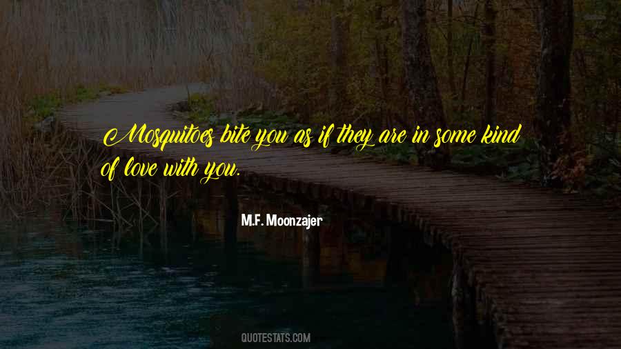 Mosquitoes And Love Quotes #1265309