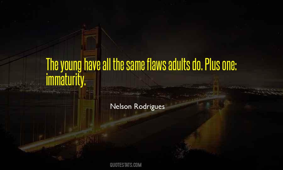 Young Have Quotes #1470290