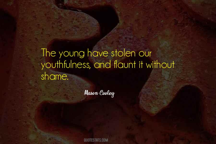 Young Have Quotes #1616930