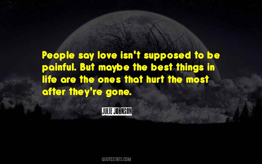 Hurt The Ones Quotes #1069189