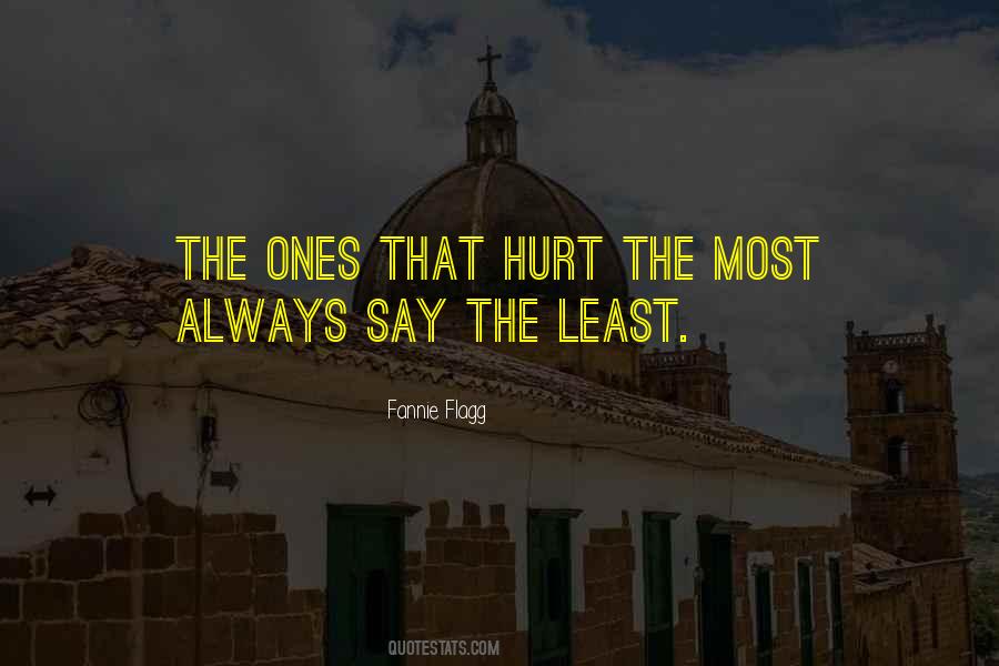 Hurt The Ones Quotes #1357081