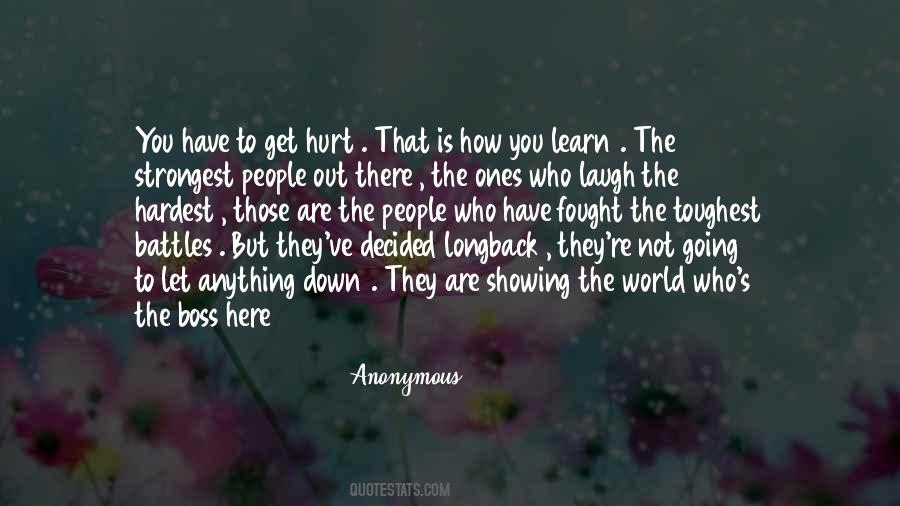 Hurt The Ones Quotes #565096