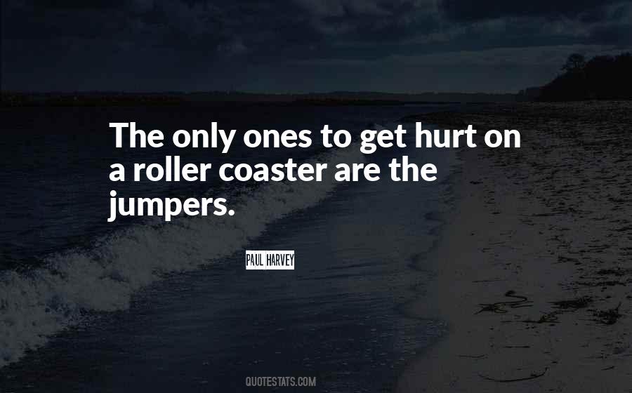 Hurt The Ones Quotes #992374