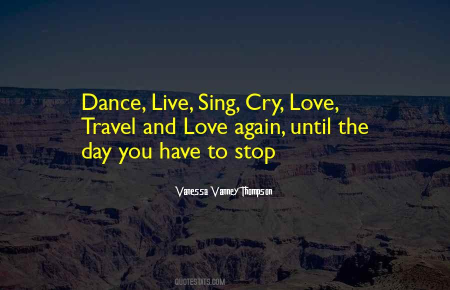 Dance Until Quotes #1231894