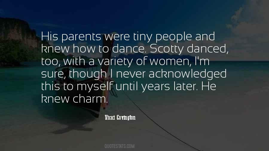 Dance Until Quotes #1261041