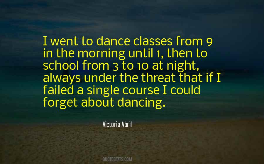 Dance Until Quotes #1384708