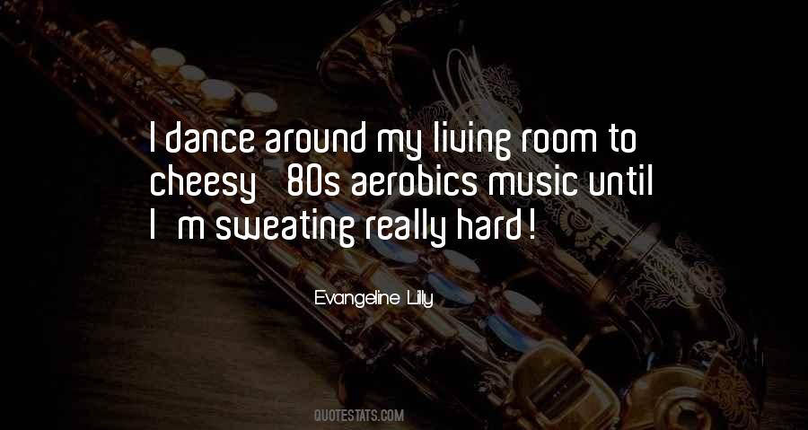 Dance Until Quotes #434187