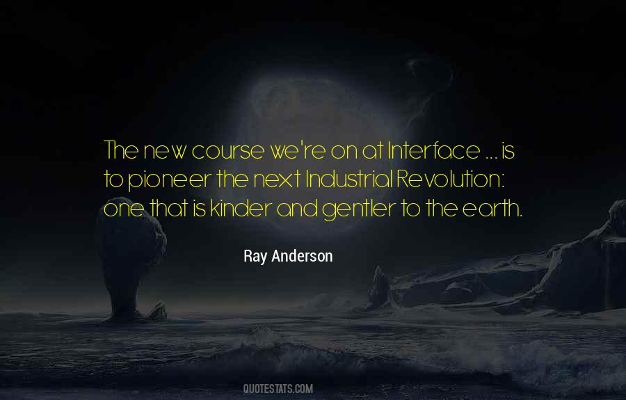 Earth Now Pioneer Quotes #478127