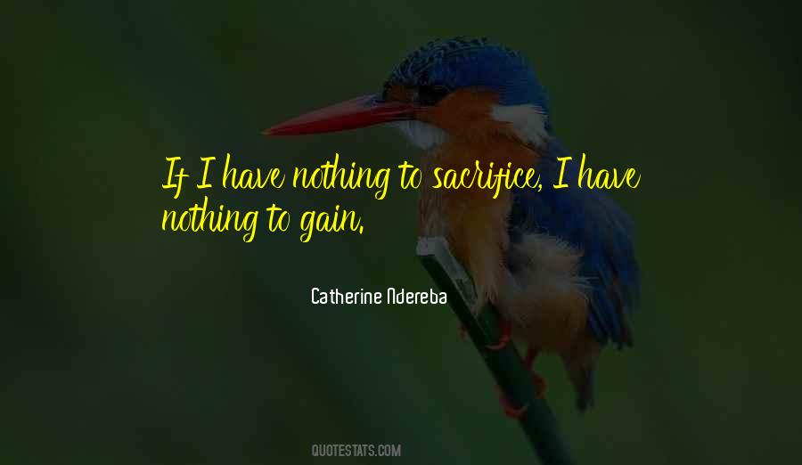 Nothing To Gain Quotes #1124619