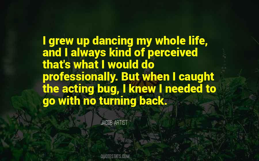 Dancing And Acting Quotes #1490506