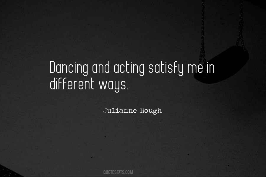 Dancing And Acting Quotes #1799195