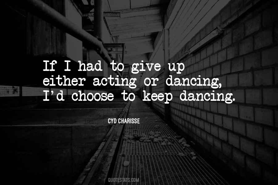 Dancing And Acting Quotes #994895