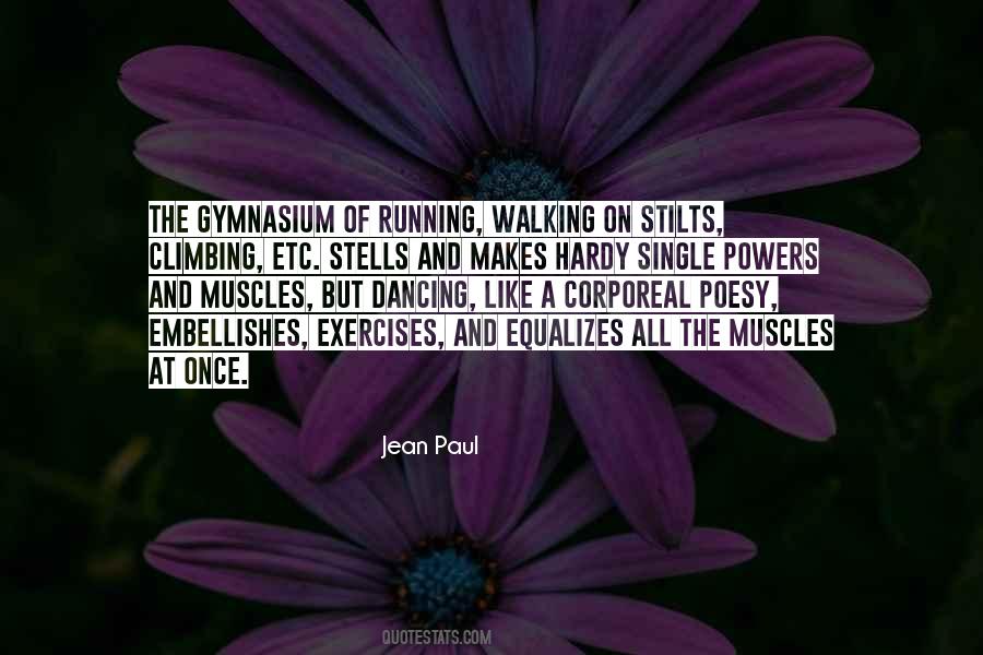 Dancing And Running Quotes #1805440