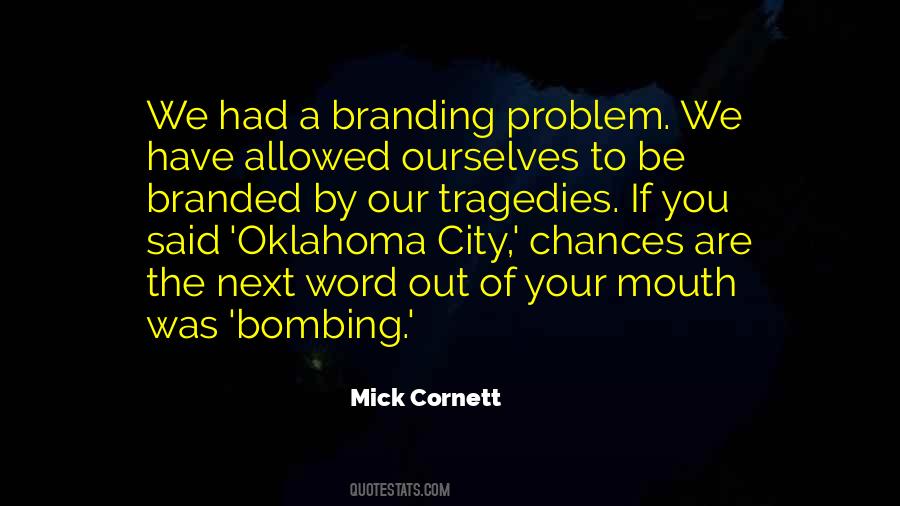 Cornett Quotes #1015225