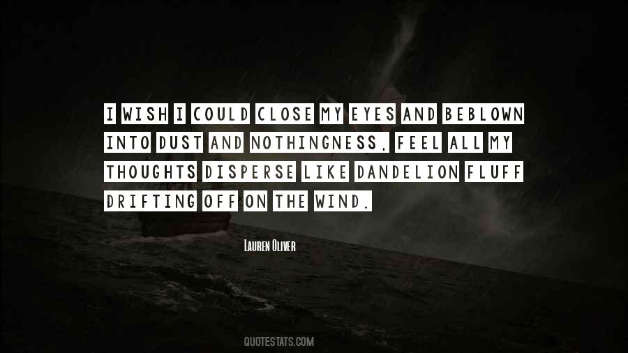 Dandelion Fluff Quotes #301342