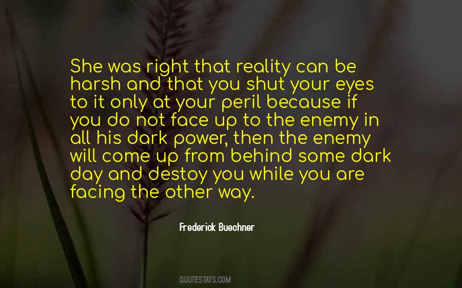 Enemy Is Behind Us Quotes #1216923