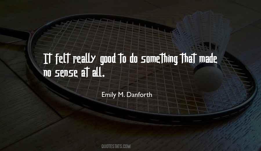 Danforth Quotes #838203