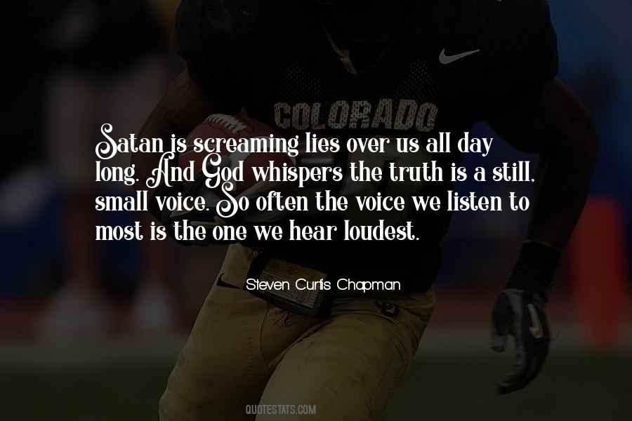 Loudest Voice Quotes #1057878
