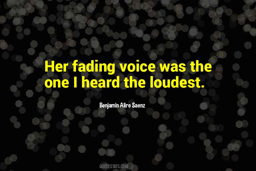 Loudest Voice Quotes #1242805