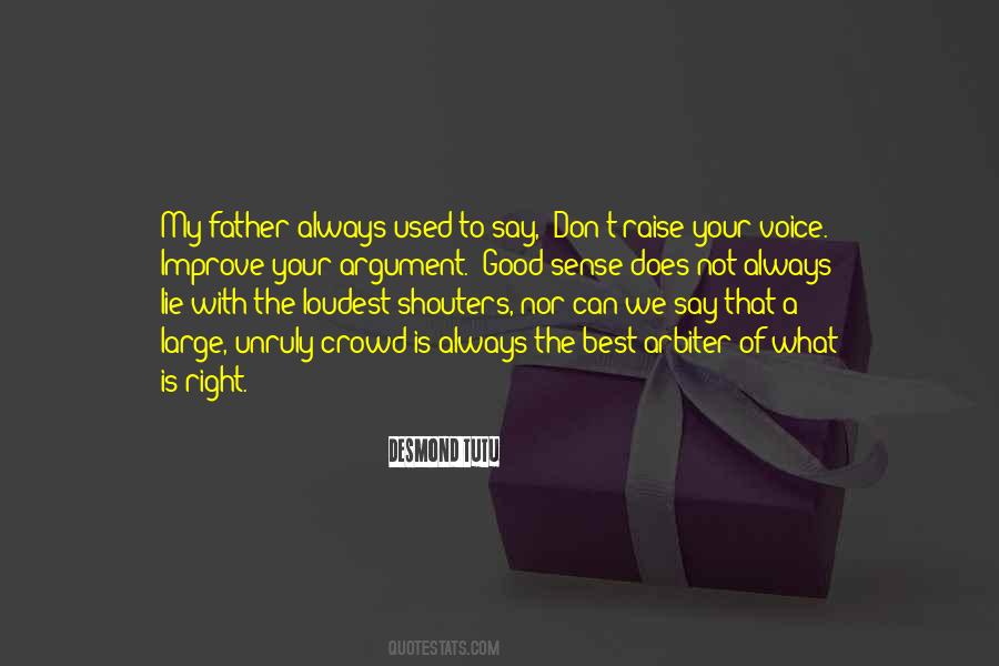 Loudest Voice Quotes #993011