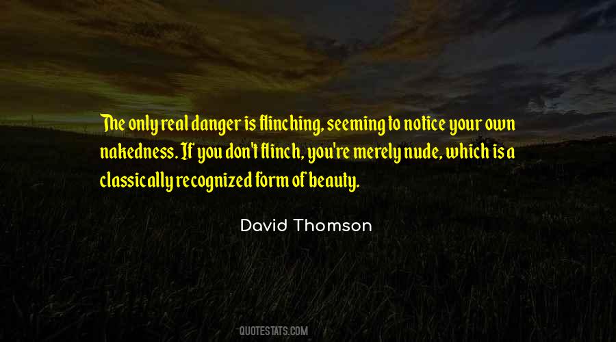 Danger Of Beauty Quotes #940219