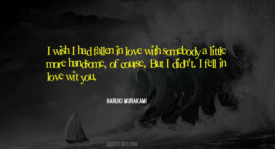 Haruki Murakami Love Quotes #628578