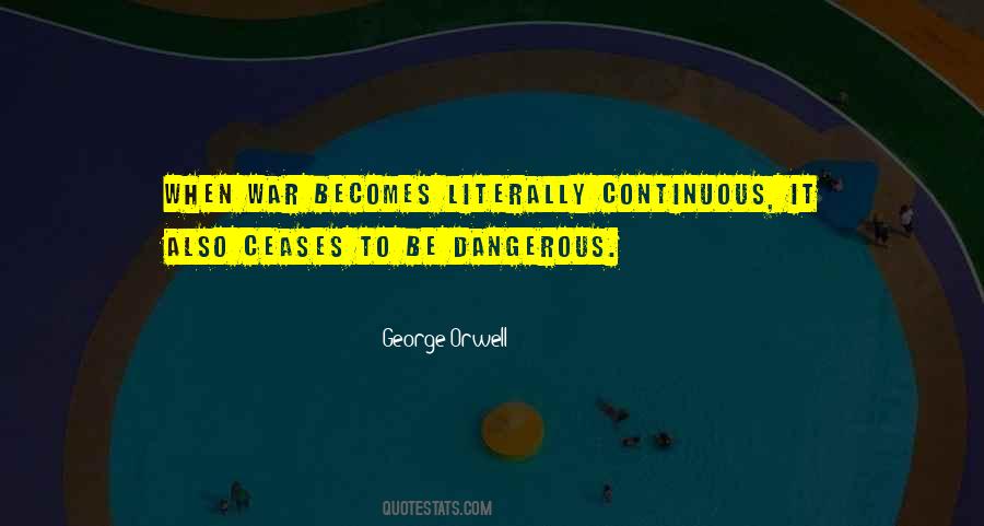 Dangerous War Quotes #100641