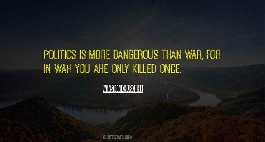 Dangerous War Quotes #1675575