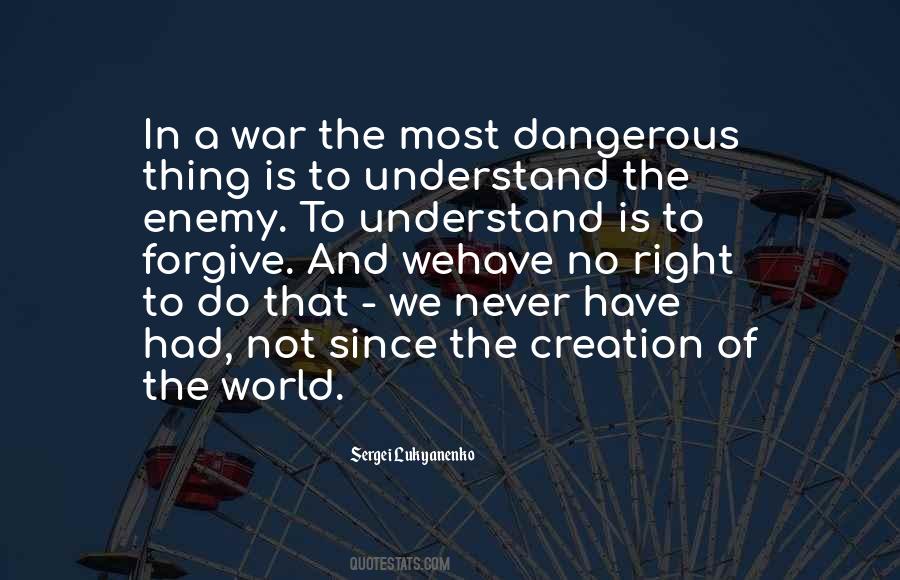 Dangerous War Quotes #426390