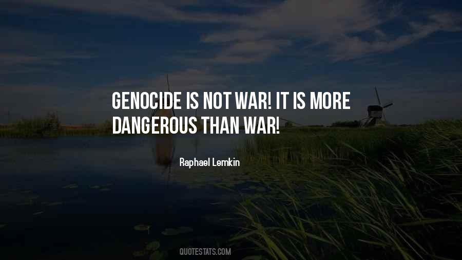 Dangerous War Quotes #452352