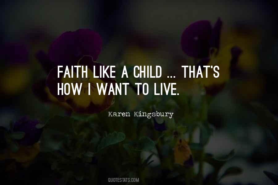 Faith Like A Child Quotes #1331830