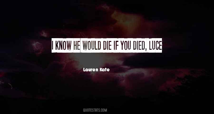 Daniel And Luce Quotes #1877833