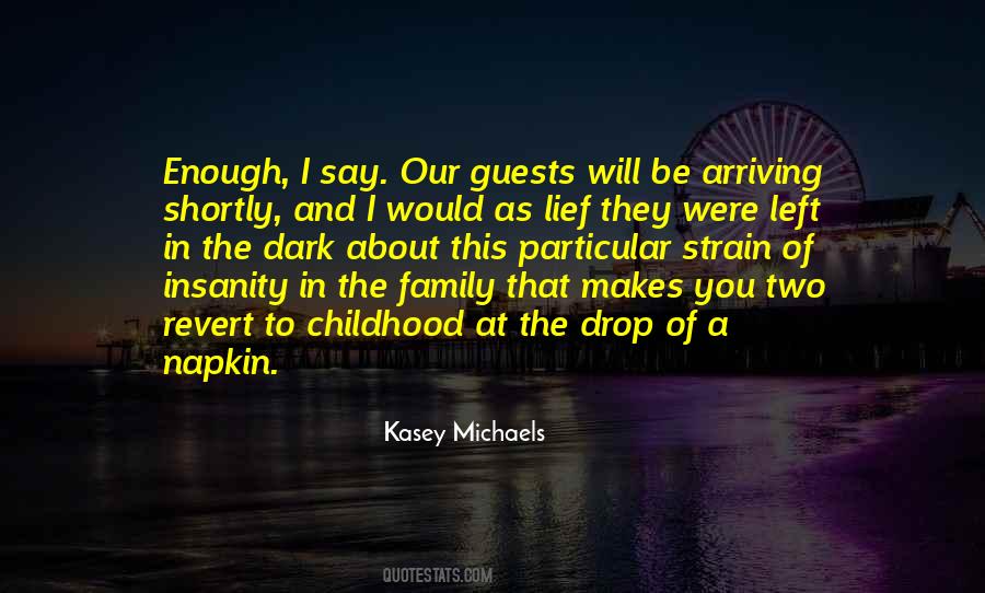 Quotes About Kasey #1780183