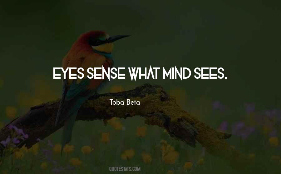 Mind Sees Quotes #1679089