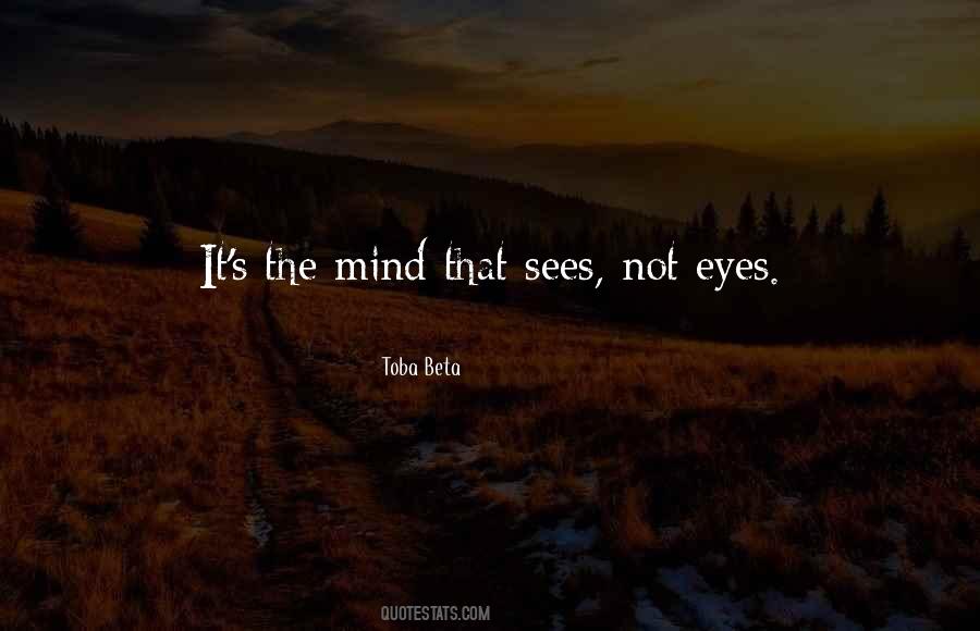 Mind Sees Quotes #786959