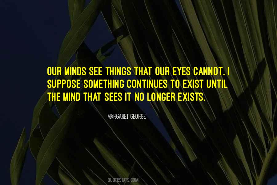 Mind Sees Quotes #904706