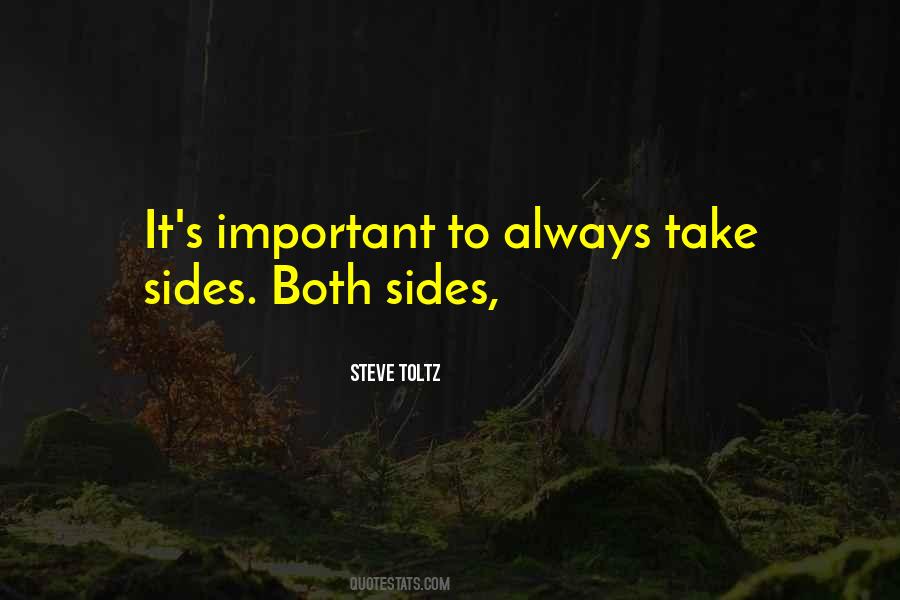 Take Sides Quotes #1296372