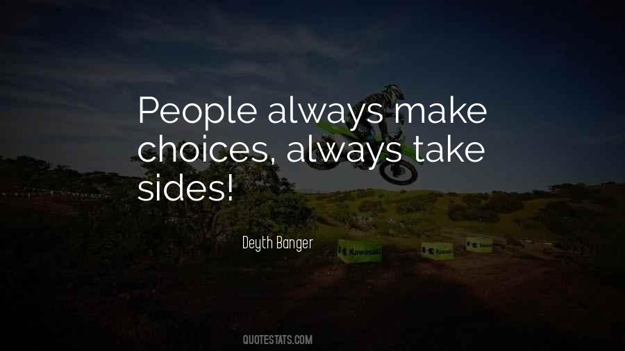 Take Sides Quotes #622591