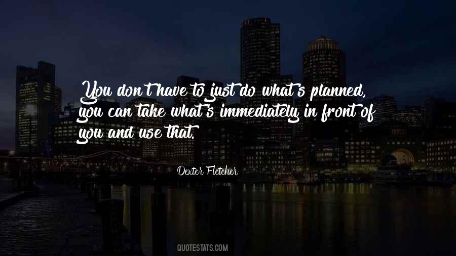 Front Of You Quotes #1041614